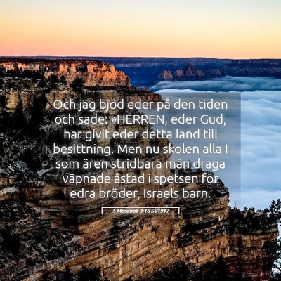 Picture 05 - 5 Mosebok 3:18 SV1917 - Och jag bjöd eder på den tiden och sade: - Bible Verse Picture