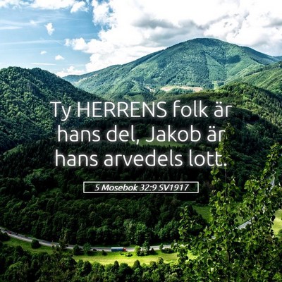 Picture 05 - 5 Mosebok 32:9 SV1917 - Ty HERRENS folk är hans del, Jakob är hans - Bible Verse Picture