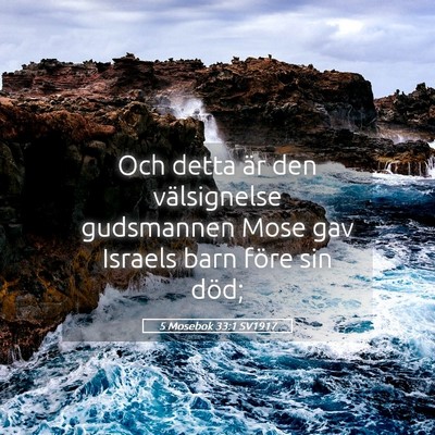Picture 05 - 5 Mosebok 33:1 SV1917 - Och detta är den välsignelse gudsmannen Mose - Bible Verse Picture