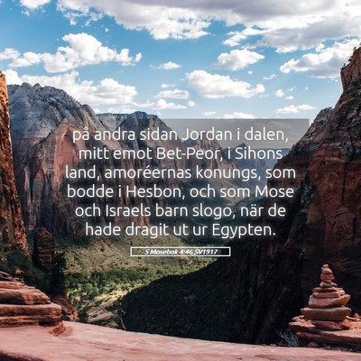 Picture 05 - 5 Mosebok 4:46 SV1917 - på andra sidan Jordan i dalen, mitt emot - Bible Verse Picture