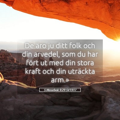 Picture 05 - 5 Mosebok 9:29 SV1917 - De äro ju ditt folk och din arvedel, som du har - Bible Verse Picture