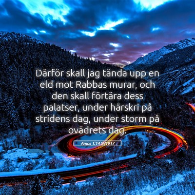 Picture 05 - Amos 1:14 SV1917 - Därför skall jag tända upp en eld mot Rabbas - Bible Verse Picture