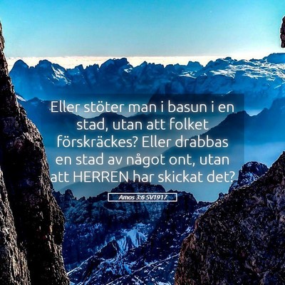 Picture 05 - Amos 3:6 SV1917 - Eller stöter man i basun i en stad, utan att - Bible Verse Picture