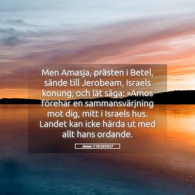 Picture 05 - Amos 7:10 SV1917 - Men Amasja, prästen i Betel, sände till - Bible Verse Picture