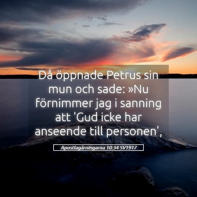 Picture 05 - Apostlagärningarna 10:34 SV1917 - Då öppnade Petrus sin mun och sade: »Nu - Bible Verse Picture