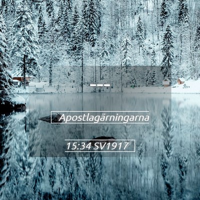 Picture 05 - Apostlagärningarna 15:34 SV1917 -  - Bible Verse Picture