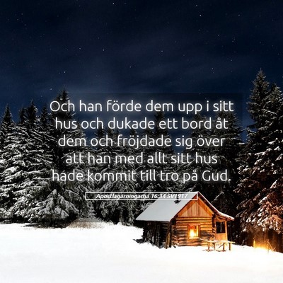 Picture 05 - Apostlagärningarna 16:34 SV1917 - Och han förde dem upp i sitt hus och dukade ett - Bible Verse Picture