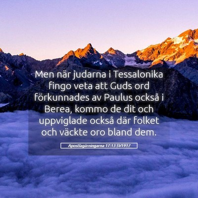 Picture 05 - Apostlagärningarna 17:13 SV1917 - Men när judarna i Tessalonika fingo veta att - Bible Verse Picture
