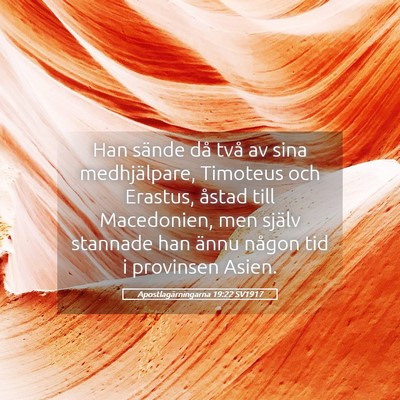 Picture 05 - Apostlagärningarna 19:22 SV1917 - Han sände då två av sina medhjälpare, - Bible Verse Picture