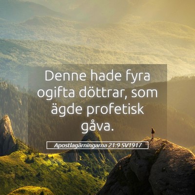 Picture 05 - Apostlagärningarna 21:9 SV1917 - Denne hade fyra ogifta döttrar, som ägde - Bible Verse Picture