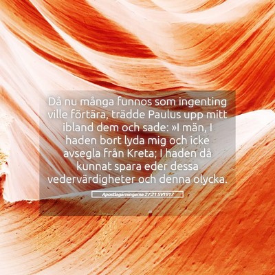 Picture 05 - Apostlagärningarna 27:21 SV1917 - Då nu många funnos som ingenting ville - Bible Verse Picture