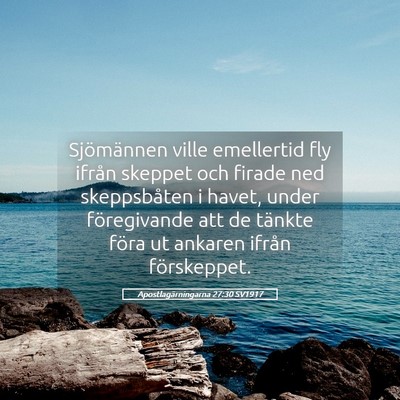 Picture 05 - Apostlagärningarna 27:30 SV1917 - Sjömännen ville emellertid fly ifrån skeppet - Bible Verse Picture