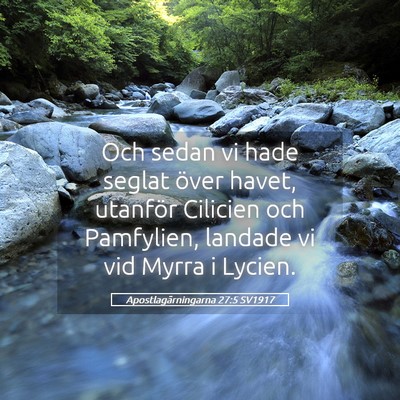 Picture 05 - Apostlagärningarna 27:5 SV1917 - Och sedan vi hade seglat över havet, utanför - Bible Verse Picture
