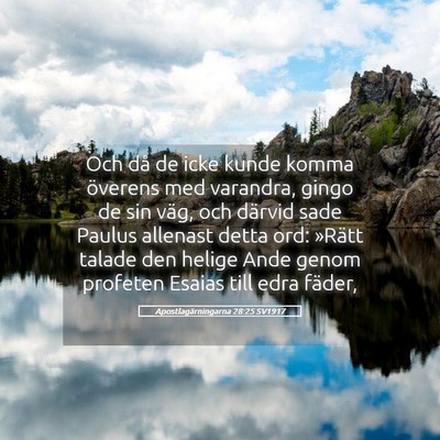 Picture 05 - Apostlagärningarna 28:25 SV1917 - Och då de icke kunde komma överens med - Bible Verse Picture