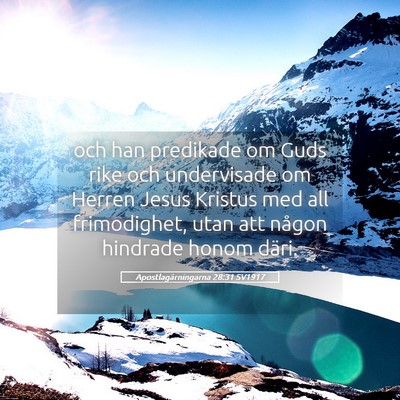 Picture 05 - Apostlagärningarna 28:31 SV1917 - och han predikade om Guds rike och undervisade om - Bible Verse Picture