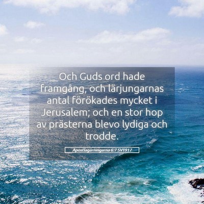 Picture 05 - Apostlagärningarna 6:7 SV1917 - Och Guds ord hade framgång, och lärjungarnas - Bible Verse Picture