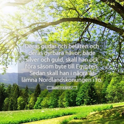 Picture 05 - Daniel 11:8 SV1917 - Deras gudar och beläten och deras dyrbara - Bible Verse Picture
