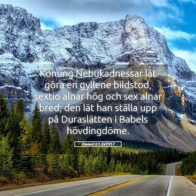 Picture 05 - Daniel 3:1 SV1917 - Konung Nebukadnessar lät göra en gyllene - Bible Verse Picture