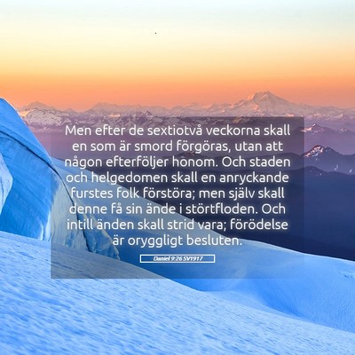 Picture 05 - Daniel 9:26 SV1917 - Men efter de sextiotvå veckorna skall en som är - Bible Verse Picture