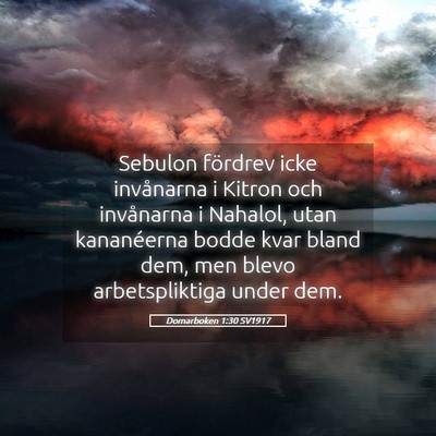 Picture 05 - Domarboken 1:30 SV1917 - Sebulon fördrev icke invånarna i Kitron och - Bible Verse Picture