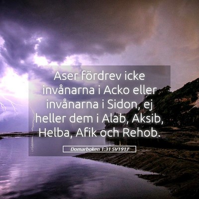 Picture 05 - Domarboken 1:31 SV1917 - Aser fördrev icke invånarna i Acko eller - Bible Verse Picture