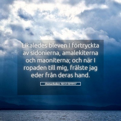 Picture 05 - Domarboken 10:12 SV1917 - Likaledes bleven I förtryckta av sidonierna, - Bible Verse Picture