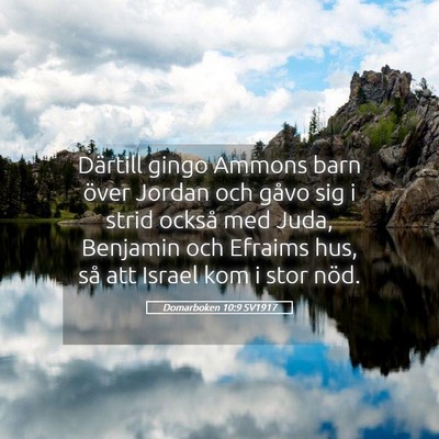 Picture 05 - Domarboken 10:9 SV1917 - Därtill gingo Ammons barn över Jordan och gåvo - Bible Verse Picture