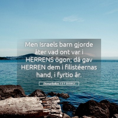 Picture 05 - Domarboken 13:1 SV1917 - Men Israels barn gjorde åter vad ont var i - Bible Verse Picture