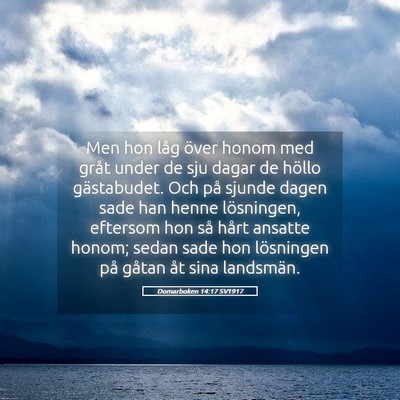 Picture 05 - Domarboken 14:17 SV1917 - Men hon låg över honom med gråt under de sju - Bible Verse Picture
