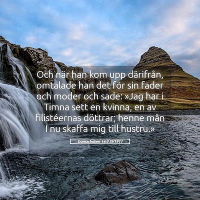 Picture 05 - Domarboken 14:2 SV1917 - Och när han kom upp därifrån, omtalade han det - Bible Verse Picture