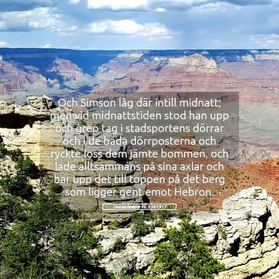 Picture 05 - Domarboken 16:3 SV1917 - Och Simson låg där intill midnatt; men vid - Bible Verse Picture