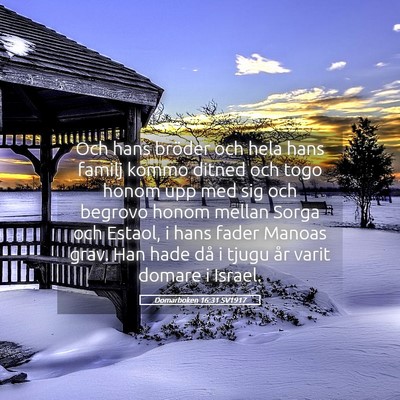 Picture 05 - Domarboken 16:31 SV1917 - Och hans bröder och hela hans familj kommo - Bible Verse Picture