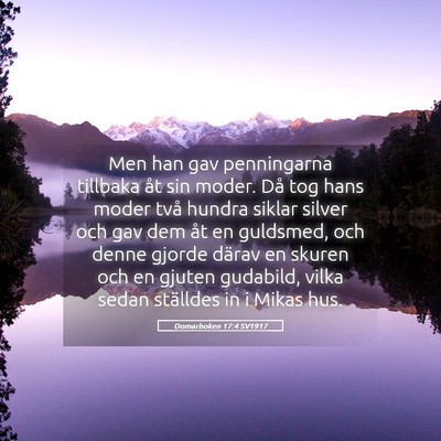 Picture 05 - Domarboken 17:4 SV1917 - Men han gav penningarna tillbaka åt sin moder. - Bible Verse Picture