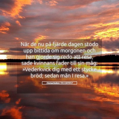 Picture 05 - Domarboken 19:5 SV1917 - När de nu på fjärde dagen stodo upp bittida om - Bible Verse Picture