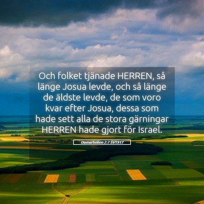 Picture 05 - Domarboken 2:7 SV1917 - Och folket tjänade HERREN, så länge Josua - Bible Verse Picture