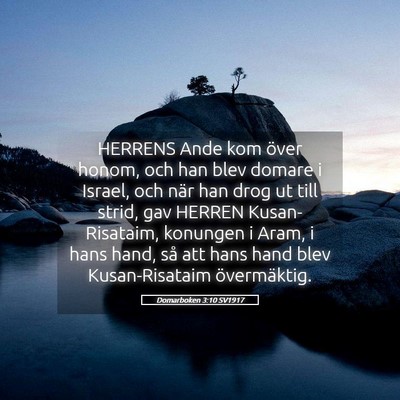 Picture 05 - Domarboken 3:10 SV1917 - HERRENS Ande kom över honom, och han blev domare - Bible Verse Picture