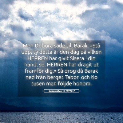 Picture 05 - Domarboken 4:14 SV1917 - Men Debora sade till Barak: »Stå upp, ty detta - Bible Verse Picture