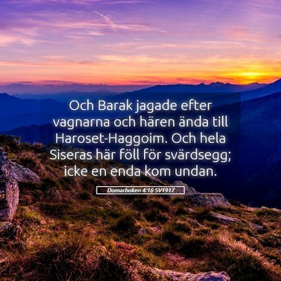Picture 05 - Domarboken 4:16 SV1917 - Och Barak jagade efter vagnarna och hären ända - Bible Verse Picture