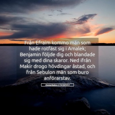Picture 05 - Domarboken 5:14 SV1917 - Från Efraim kommo män som hade rotfäst sig i - Bible Verse Picture