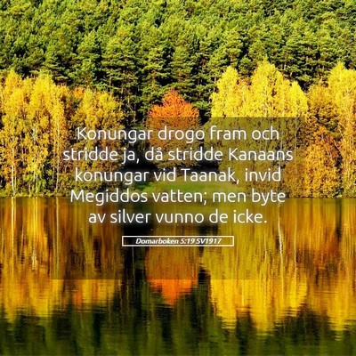 Picture 05 - Domarboken 5:19 SV1917 - Konungar drogo fram och stridde ja, då stridde - Bible Verse Picture