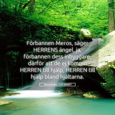Picture 05 - Domarboken 5:23 SV1917 - Förbannen Meros, säger HERRENS ängel, ja, - Bible Verse Picture