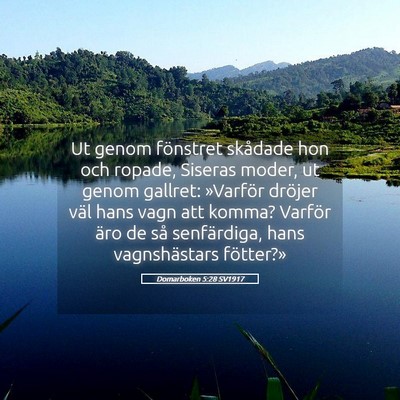 Picture 05 - Domarboken 5:28 SV1917 - Ut genom fönstret skådade hon och ropade, - Bible Verse Picture