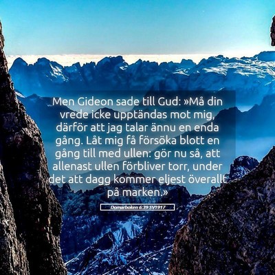 Picture 05 - Domarboken 6:39 SV1917 - Men Gideon sade till Gud: »Må din vrede icke - Bible Verse Picture