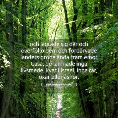Picture 05 - Domarboken 6:4 SV1917 - och lägrade sig där och överföllo dem och - Bible Verse Picture