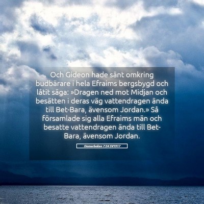 Picture 05 - Domarboken 7:24 SV1917 - Och Gideon hade sänt omkring budbärare i hela - Bible Verse Picture