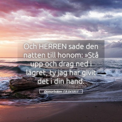 Picture 05 - Domarboken 7:9 SV1917 - Och HERREN sade den natten till honom: »Stå upp - Bible Verse Picture