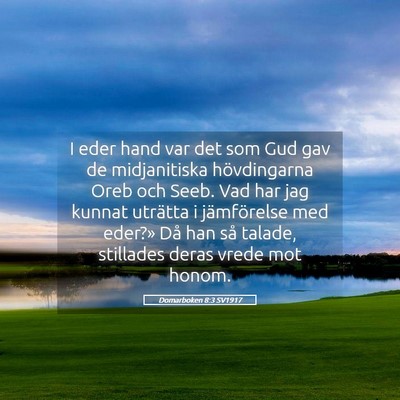 Picture 05 - Domarboken 8:3 SV1917 - I eder hand var det som Gud gav de midjanitiska - Bible Verse Picture