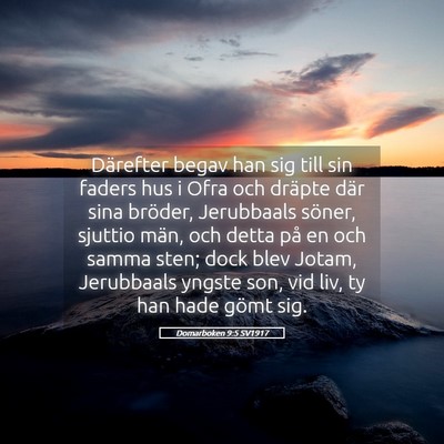 Picture 05 - Domarboken 9:5 SV1917 - Därefter begav han sig till sin faders hus i - Bible Verse Picture