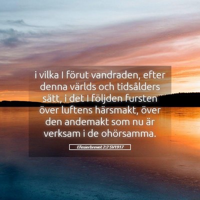 Picture 05 - Efesierbrevet 2:2 SV1917 - i vilka I förut vandraden, efter denna världs - Bible Verse Picture