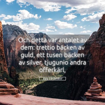 Picture 05 - Esra 1:9 SV1917 - Och detta var antalet av dem: trettio bäcken av - Bible Verse Picture